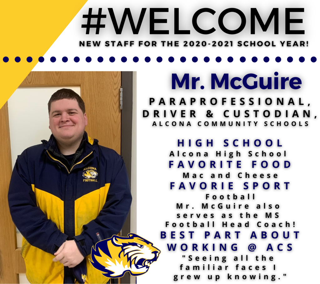 Today’s new team member highlight is Mr. McGuire, ACS K-5 Paraprofessional, Driver, Custodian, and Middle School Football Head Coach. Mr. McGuire is also a proud graduate of Alcona High School! #WelcomeBack #TigerPride #GoTigers #AlconaAlumni