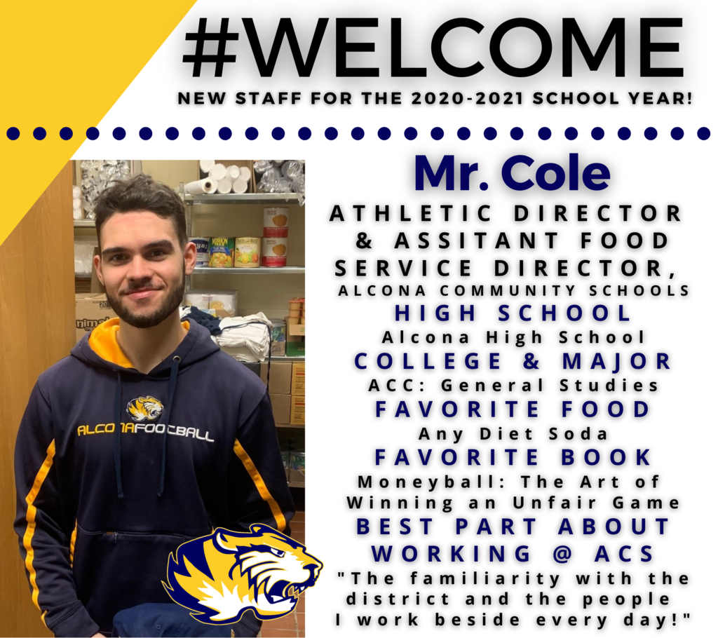 Today’s new team member highlight is Mr. Cole, ACS Athletic Director and Assistant Food Service Director. Mr. Cole is also a proud graduate of Alcona High School! #WelcomeBack #TigerPride #GoTigers #AlconaAlumni