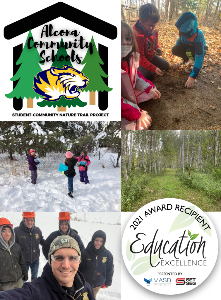 ACS is proud to announce we received a 2021 Education Excellence award from the SET SEG Foundation and the Michigan Association of School Boards! Yesterday Mr. Hubbard and Mrs. Cordes were interviewed by the Michigan Association of School Boards to talk more about our program, the Alcona Schools Student-Community Nature Trail Project. Our award presentation will take place on March 4 and our interview will be shared later this week. Thank you to our dedicated students, staff, and community for helping us achieve this honor. #EducationExcellence #TigerPride