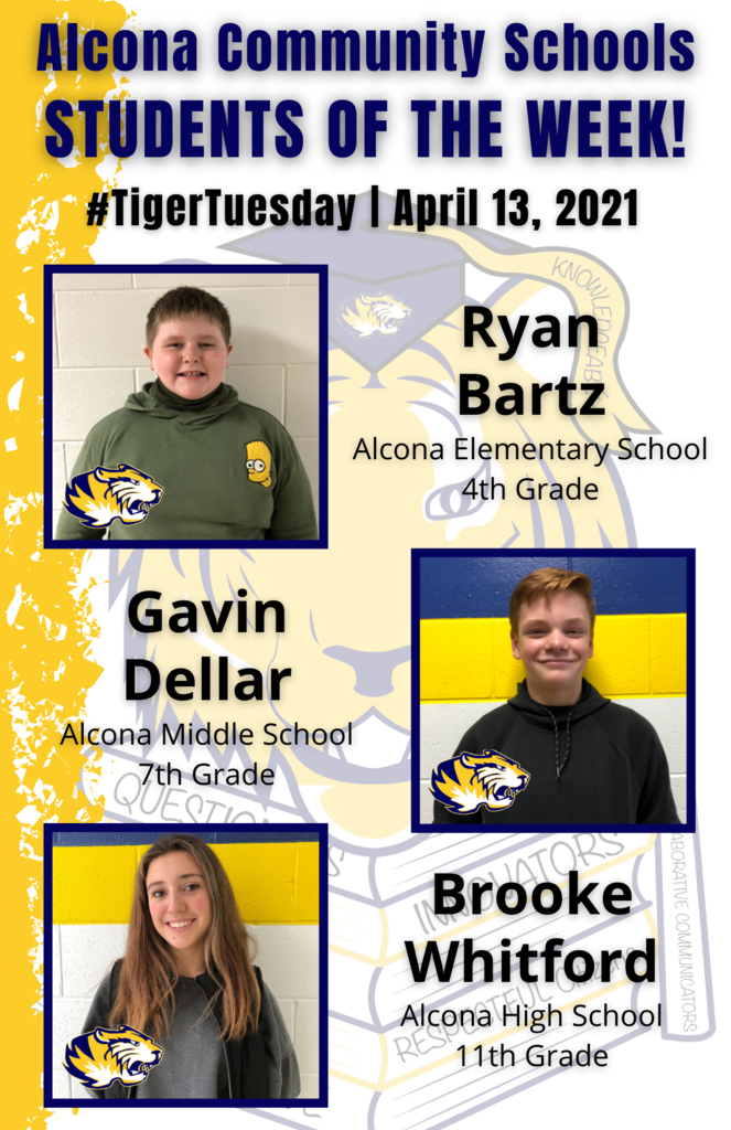 Congratulations to Ryan, Gavin, and Brooke on being named students of the week! Students are nominated by school staff and selected based on their dedication and commitment to the eight traits of an Alcona graduate. #AlconaPride #TigerTuesday #StudentoftheWeek