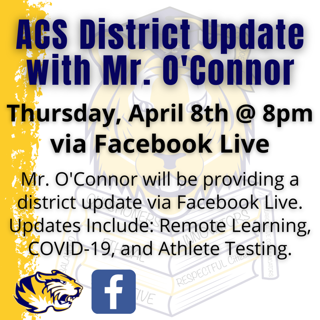 Don’t forget to join Mr. O'Connor tonight at 8pm for a district update via Facebook Live. Updates Include: Remote Learning, COVID-19, and Athlete Testing.