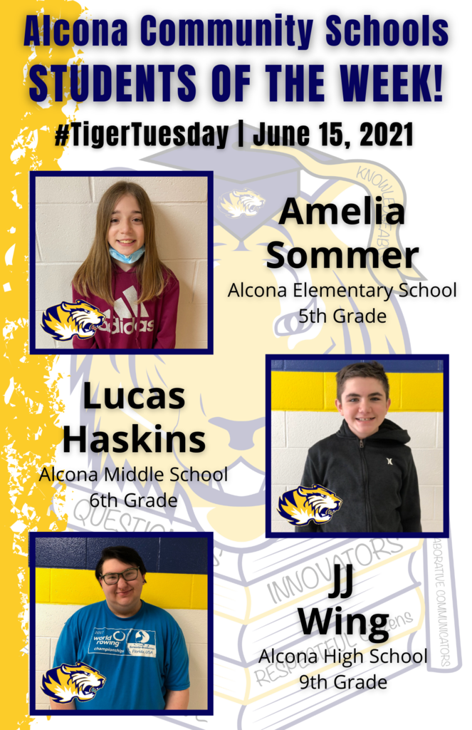 Congratulations to Amelia, Lucas, and JJ on being named our final students of the week for the 2020-2021 school year! Students are nominated by school staff and selected based on their dedication and commitment to the eight traits of an Alcona graduate. #AlconaPride #TigerTuesday #StudentoftheWeek