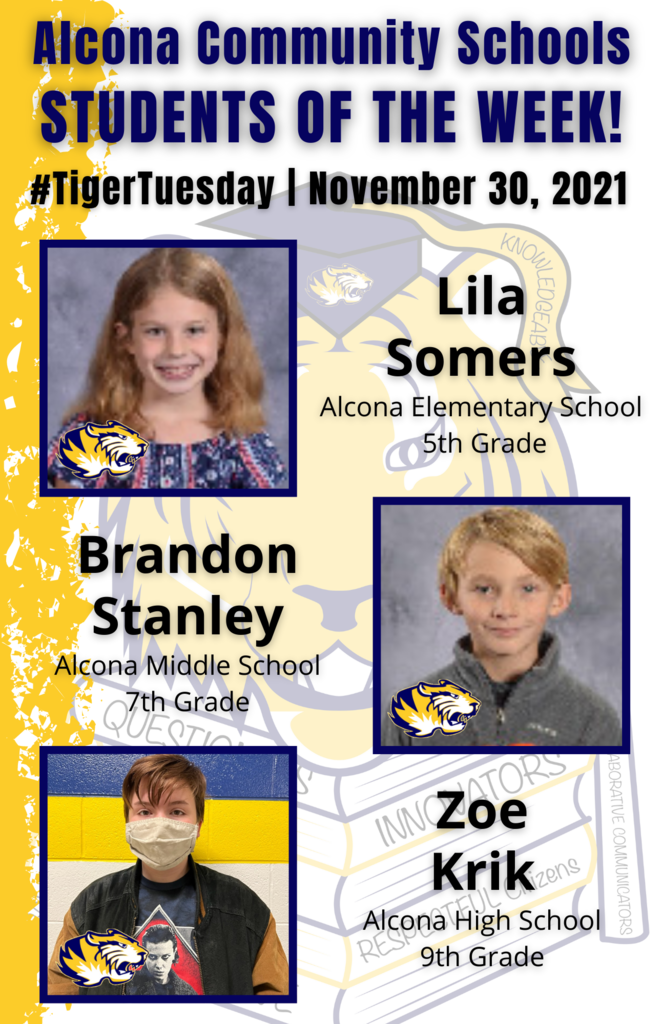 Congratulations to our Students of the Week! Students are nominated by school staff and selected based on their dedication and commitment to the eight traits of an Alcona graduate: Balanced, Collaborative Communicators, Ethical, Innovators, Knowledgeable, Questioners, Reflective, and Respectful Citizens. #AlconaPride #TigerTuesday #StudentoftheWeek