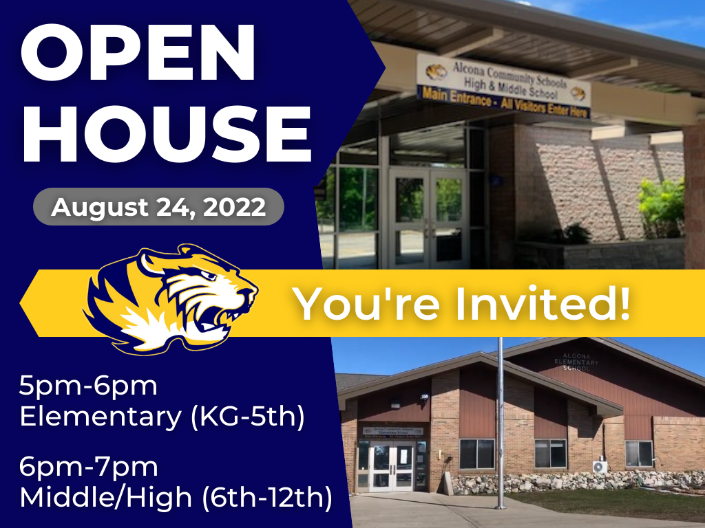 Save the date! All students and their families are invited to Open House on August 24th. Come meet your teachers, get your class schedule, locker combination, 7th-9th grade Chromebooks, college textbooks, and more!  #AlconaSchools #TigerPride 
