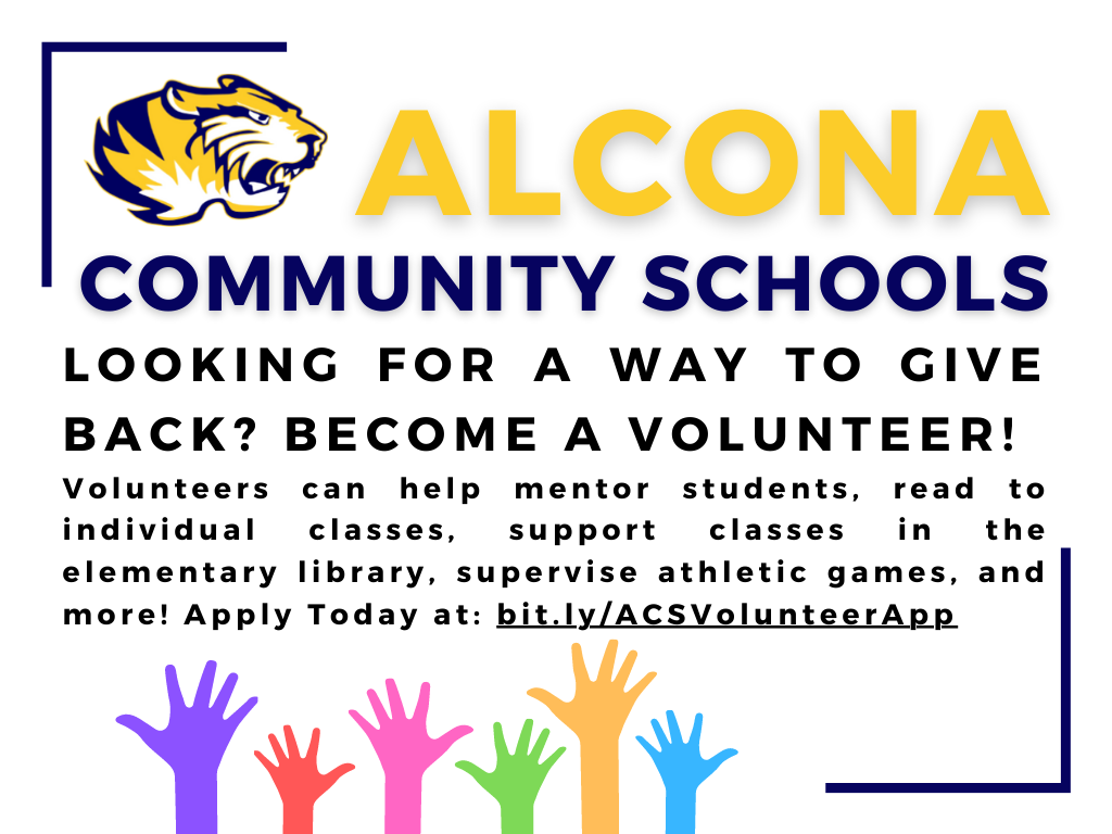 Are you interested in giving back? Consider applying to be an Alcona Community Schools volunteer! Volunteers can help mentor students, read books to individual classes, support classes visiting the elementary library, supervise athletic games, help at school events, and more! Apply today to be a volunteer: bit.ly/ACSVolunteerApp Please submit your application to oconnord@alconaschools.net #AlconaSchools #TigerPride #Volunteer #WeNeedYou