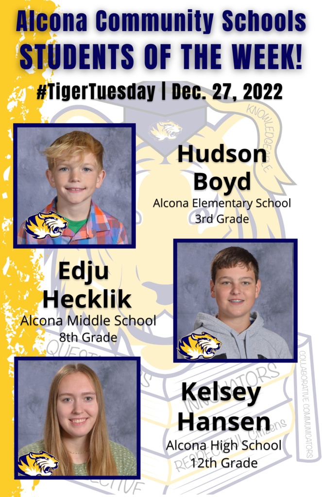 Congratulations to our Students of the Week! Students are nominated by school staff and selected based on their dedication and commitment to the eight traits of an Alcona graduate: Balanced, Collaborative Communicators, Ethical, Innovators, Knowledgeable, Questioners, Reflective, and Respectful Citizens. #AlconaPride #TigerTuesday #StudentoftheWeek